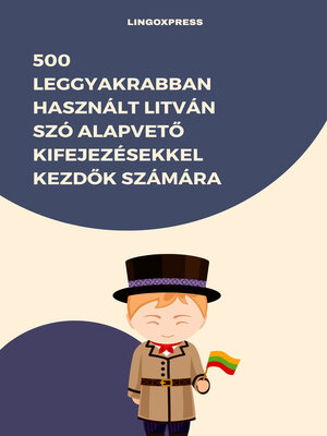 cover image of 500 Leggyakrabban Használt Litván Szó Alapvető Kifejezésekkel Kezdők Számára